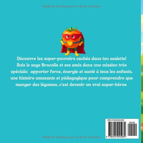 Jaquette arriere du livre Les Super-Heros du Jardin avec une tomate en cape de super-heros sur fond bleu.